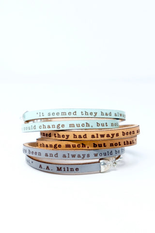 It seemed they had always been friends... A.A. Milne quote leather double wrap bracelet