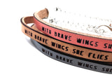 with brave wings she flies... Leather Bracelet