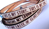 This is My Story, This is My Song.... Daily Reminder Leather wrap bracelet